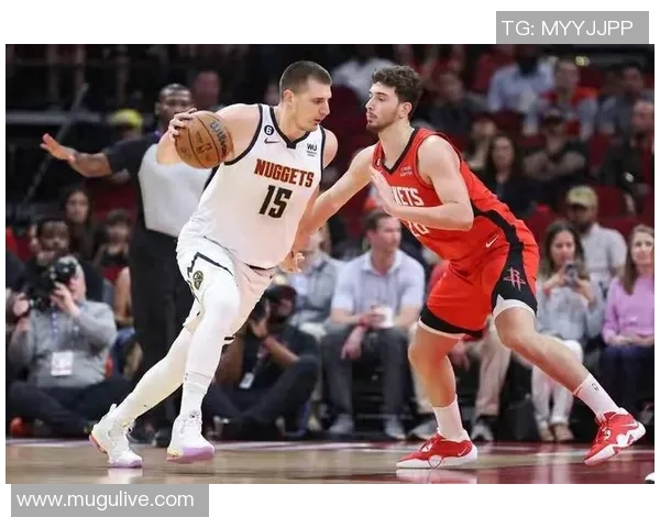 掘金与火箭精彩对决腾讯直播全程呈现不容错过的篮球盛宴